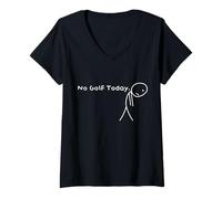 Womens No Golf Today Funny Sad Stickman Golfer Golfers Men Women V-Neck T-Shirt