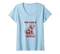 Womens No Golf Today Sad Dog Funny Golf Lover V-Neck T-Shirt