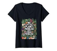 Women's No I Don’t Have a Plant Problem I Have a Storage Problem Tee V-Neck T-Shirt