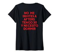 Womens No Me Invites a Afters Tengo 30 Y Necesito Dormir Rave Party V-Neck T-Shirt