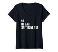 Women's No My Car is Not Ready Funny Mechanic V-Neck T-Shirt