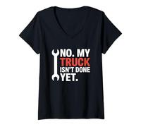 Womens No My Truck Isn't Done Yet Funny Mechanic Auto Repair Father V-Neck T-Shirt