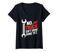 Womens No My Truck Isn't Done Yet Funny Mechanic Auto Repair V-Neck T-Shirt