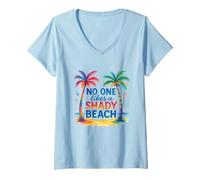 Womens No One Likes A Shady Beach Summer V-Neck T-Shirt