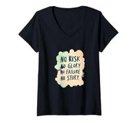 Womens No Risk No Glory No Failure No Story - Funny Saying V-Neck T-Shirt