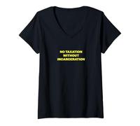 Women's No Taxation Without Incarceration V-Neck T-Shirt