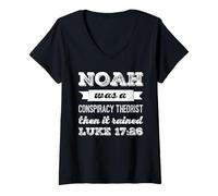 Women's Noah was A Conspiracy Theorist Then It Rained Funny Humor V-Neck T-Shirt