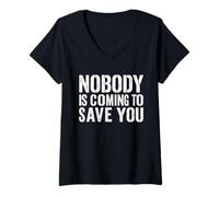 Women's Nobody is Coming to Save You Bodybuilder Gym Weightlifting V-Neck T-Shirt