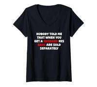 Womens nobody told me that when you get a husband his ears are sold V-Neck T-Shirt