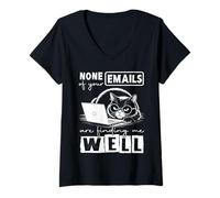 Womens None Of Your Emails Are Finding Me Well Funny Cat Sarcastic V-Neck T-Shirt