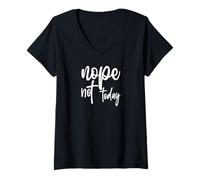 Womens Nope Not Today V-Neck T-Shirt