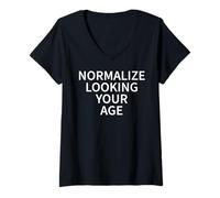 Womens Normalize Looking Your Age Aging with Confidence V-Neck T-Shirt