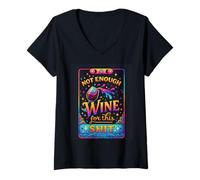 Womens Not Enough Wine for This Shit Funny Quote V-Neck T-Shirt