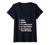 Women's Not Falling for That Again Relationship Status Funny Singles V-Neck T-Shirt