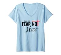 Womens Not Fear Isaiah 40:10 Hope Isaiah 40:31 God Faith Over Fear V-Neck T-Shirt
