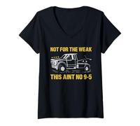 Womens Not for The Weak This Aint No 9-5 Tow Truck Operator V-Neck T-Shirt