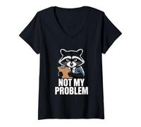 Women's Not My Problem Angry Raccoon Funny Sarcastic Mood V-Neck T-Shirt
