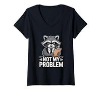 Women's Not My Problem Angry Raccoon Funny Sarcastic Mood V-Neck T-Shirt