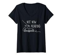 Womens Not Now Im Reading - Funny Bookish Book Themed Book Lover V-Neck T-Shirt