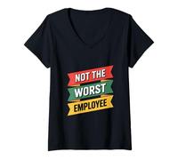 Women's Not The Worst Employee Funny Sarcastic Saying Badge V-Neck T-Shirt