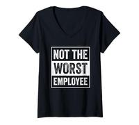 Womens Not The Worst Employee Funny Sarcastic Saying Work V-Neck T-Shirt
