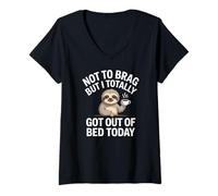 Womens Not to Brag but I Totally got Out of Bed Today V-Neck T-Shirt