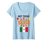 Womens Not Today Karen Mexican Woman Girl Chicana No Bad Attitude V-Neck T-Shirt