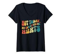 Women's Not Today My Everything Hurts Fibro Fibromyalgia Awareness V-Neck T-Shirt