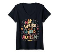 Women's Not Weird, Just Wired for Autism V-Neck T-Shirt