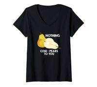 Womens Nothing Compares To You Design Funny Pear Fruit Quote V-Neck T-Shirt