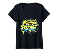 Women's Nothing If Not Persistent Graffiti Street Art Quote V-Neck T-Shirt