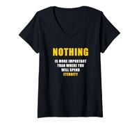 Women's Nothing is More Important Than Where You Will Spend Eternity V-Neck T-Shirt
