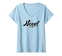 Women's Novel in Progress Writer Author Humor Graphic V-Neck T-Shirt