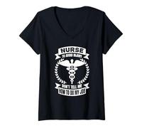 Womens Nurse to Avoid Injury Don't Tell Me How to Do My Job - Funny V-Neck T-Shirt