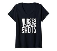 Womens Nurses Call The Shots - Funny Nurse V-Neck T-Shirt