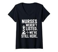 Womens Nurses Werent Listed We are Still Here Lighthouse V-Neck T-Shirt