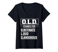 Women's O.L.D. Stands for Obstinate Loud Dangerous Grumpy Old Man V-Neck T-Shirt