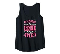 Womens of Course I'm Right I'm Avery Personalized Name Tank Top