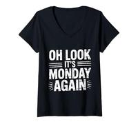 Womens Oh Look It's Monday Again Sarcasm Tired Routine |- V-Neck T-Shirt