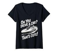 Womens Oh You Drive A Car That's Cute Boating Enthusiast Sarcastic V-Neck T-Shirt