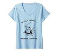 Womens Okay I'm Here Where's The Work Funny Frog V-Neck T-Shirt