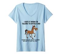 Women's Old Horse I Hate IT When I’M Talking to Myself Sarcastic V-Neck T-Shirt