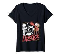 Womens On A Bad Day There Is Always Lipstick Women Confidence - V-Neck T-Shirt