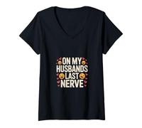 Womens On My Husbands Last Nerve Funny Husband and Wife Sarcastic V-Neck T-Shirt