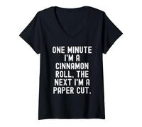 Women's one Minute im a Cinnamon roll the Next im a Paper Cut V-Neck T-Shirt
