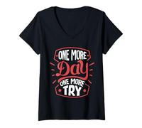 Women's One More Day. One More Try V-Neck T-Shirt