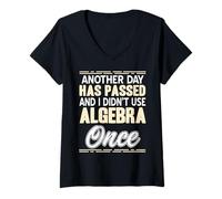 Womens One More Day Passed I Didn't Use Algebra at All Again V-Neck T-Shirt