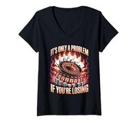 Womens Only A Problem If You're Losing Funny Gambling Bootleg V-Neck T-Shirt
