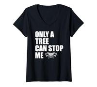 Womens Only a Tree Can Stop Me Funny Drone Humor V-Neck T-Shirt