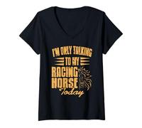 Womens Only Chatting with My Speedy Steed Today Funny Sarcasm V-Neck T-Shirt